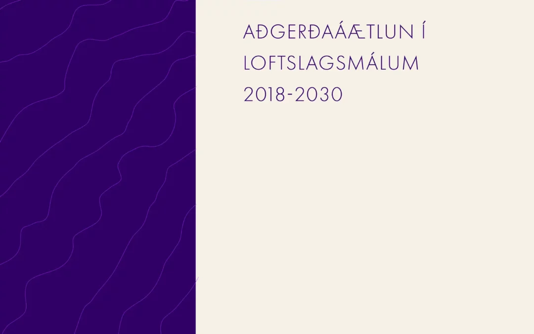 Aðgerðaáætlun í loftslagsmálum 2018-2030 – Álit Loftslagsráðs