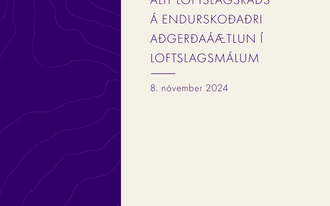 Framkvæmd loftslagsaðgerða – Álit Loftslagsráðs á endurskoðaðri Aðgerðaáætlun í loftslagsmálum